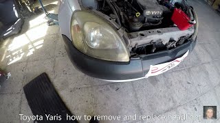 Toyota Yaris  1999–2005 how to remove and replace headlight [upl. by Dacey]