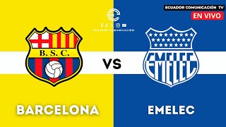 BARCELONA VS EMELEC  EN VIVO CLASICO DEL ASTILLERO LIGA PRO SEGUNDA ETAPA  FORMATO RADIO [upl. by Jobie]