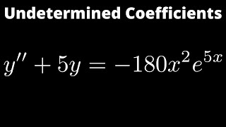 Solving a Differential Equation with the Method of Undetermined Coefficients [upl. by Chip]