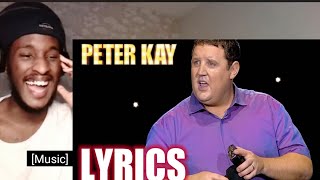 Peter Kay Misheard Lyrics Reaction [upl. by Luas12]