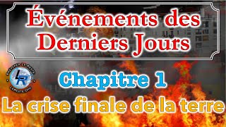 Évènements des Derniers Jours Ellen White — Chapitre 1 [upl. by Siletotsira]