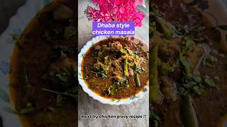 Dhaba style chicken masala  Chicken gravy recipe  Must try chicken curry shorts trending food [upl. by Barrada]