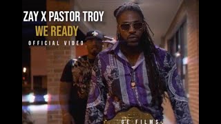 Zay POMC ft Pastor Troy We Ready Official Video prod by cltowes [upl. by Mayes540]