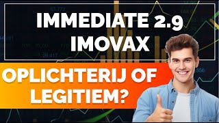 Beoordeling van Immediate 29 Imovax  Wat zijn de 🤔 meningen over dit handelsplatform 💰 [upl. by Galatia]