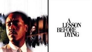 A Lesson Before Dying 1999 Don Cheadle Mekhi Phifer Drama HD [upl. by Odlo766]