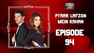 Pyaar Lafzon Mein Kahan  Episode 94 [upl. by Iy]