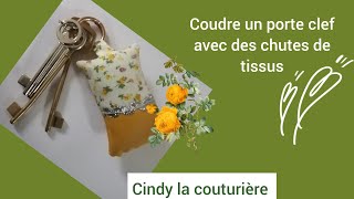 Tuto couture facile  Faire des portes clefs avec des chutes de tissus  Cindy la couturière [upl. by Alrzc]