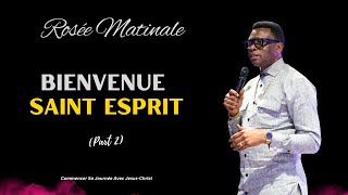 Bienvenue Saint Esprit Part 2 ROSÉE MATINALE II Apostle Patrick M Yav [upl. by Broeker371]