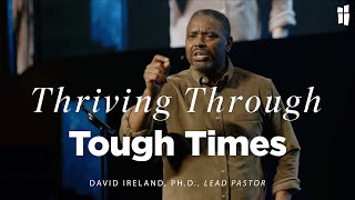 Thriving Through Tough Times  David Ireland PhD 092924 [upl. by Euk785]