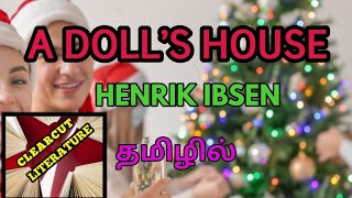 A Dolls House by Henrik Ibsen summary in tamilதமிழில் [upl. by Ihteerp499]