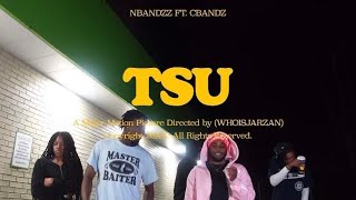 Nbandzz ft Cbandz  TSU Official Video Shot By Zandidthat Prod By 99LA [upl. by Terence]