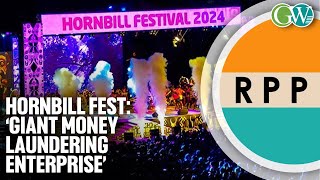 RPP LABELS HORNBILL FESTIVAL AS GIANT MONEY LAUNDERING ENTERPRISE [upl. by Ilaw]