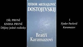 Fjodor Michajlovič Dostojevskij 1821–1881 BRATŘI KARAMAZOVI 1880 – II audiokniha [upl. by Leakcim]