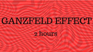 THE GANZFELD EFFECT  2 hours [upl. by Phares343]