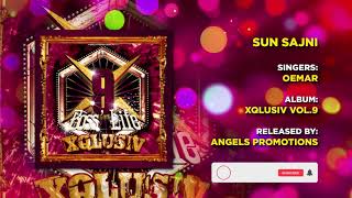 SUN SAJNI  OEMAR  XQLUSIV FROM NL VOL 9  ANGELS PROMOTIONS [upl. by Cohe]