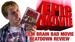 Bad Movie Beatdown Epic Movie REVIEW [upl. by Goto]