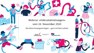 Webinar «Volksabstimmungen» vom 241124 – Die Abstimmungsvorlagen einfach erklärt  SwissCommunity [upl. by Michel]