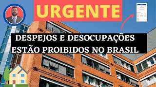 URGENTE  DESPEJO E DESOCUPACAO ESTAO PROIBIDOS [upl. by Rains]