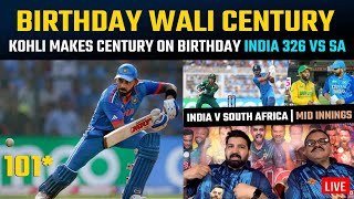 King Virat Kohli makes century 101 on birthday India make 326 vs SA [upl. by Jacquie]