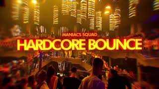 Maniacs Squad  Hardcore Bounce Original mix [upl. by Eanad905]