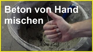 Beton mischen von Hand  Zement von Hand mischen anrühren  Wie mische ich Beton [upl. by Vasyuta]