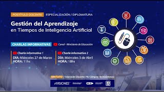 🎥🔵🟠 2da cohorte postítulo docente quotGestión del aprendizaje en tiempos de la Inteligencia Artificialquot [upl. by Aihsit90]