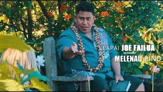 Uiga o Mafutaga  Joe Failua feat Melenau Lino Official Music Video [upl. by Eillehs]