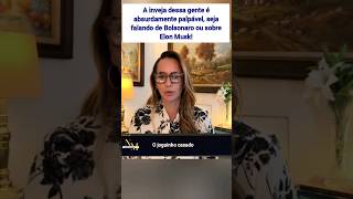 A inveja dessa gente é absurdamente palpável seja falando de Bolsonaro ou sobre Elon Musk [upl. by Yralih]