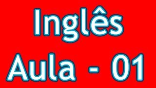 Aulas de Inglês Grátis  Nível 01  Aula 01 [upl. by Echikson216]