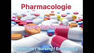 Pharmacologie  Types des familles partie 1 [upl. by Esiocnarf]