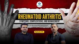 Rheumatoid Arthritis Symptoms and Management  गठियाः लक्षण कारण प्रकार उपचार और रोकथाम [upl. by Obau622]