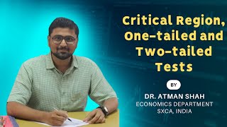 Critical Region Onetailed and Twotailed Tests  Statistics  Dr Atman Shah  SXCA [upl. by Normalie]