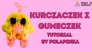 Kurczaczek z gumeczek Tutorial by Polapinka [upl. by Amilas]