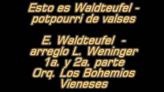 Waldteufel y sus valses  potpourri E Waldteufel  Orq Los Bohemios vienesesmpg [upl. by Daphne]