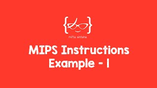 MIPS Instructions Example  1 [upl. by Bette-Ann]