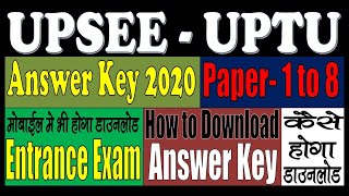 UPSEE UPTU Answer Key 2020  Entrance Exam  कैसे करे डाउनलोड [upl. by Diraj]