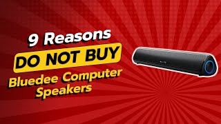 Bluedee Computer Speakers  9 Reasons NOT to Buy 😱🚫 [upl. by Kelsey]