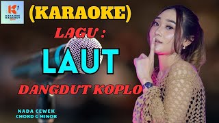 Laut Karaoke  Karaoke Dangdut Official  Cover PA 600 [upl. by Arramas]