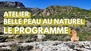 Atelier belle peau au naturel avec Hélène  Le programme [upl. by Roselin]