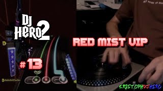 DJ Hero 2  Red Mist VIP 100 FC Expert [upl. by Grizel]