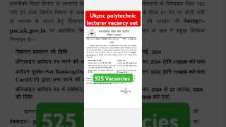 ukpsc polytechnic lecturer notification 2024 uttarakhand polytechnic lecturer recruitment [upl. by Turley]