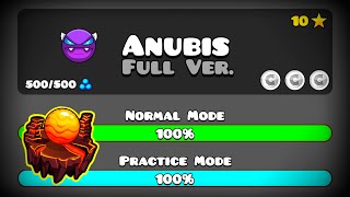 ANUBIS FULL VERSION BY FLAMEGAMERV6 Full HD  Geometry Dash 2204 [upl. by Esdras]