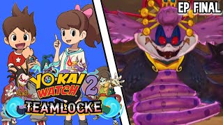 YOKAI WATCH 2 TeamLocke EP FINAL COMBATE CONTRA LADY DÉMONA ☠️  DekaMaku [upl. by Aileve]