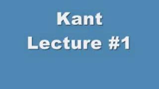 Kant  1 MORALITY ETHICS amp PHILOSOPHY LECTURES [upl. by Nhar409]