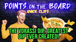 The Vorassi Dip  The Greatest Chip Dip in HISTORY [upl. by Eronaele]