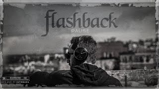 PAUSE  FLASHBACK Official Audio Prod by Teaslax [upl. by Mines238]