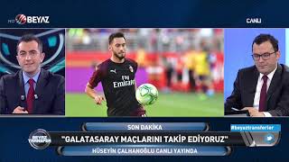 Hakan Çalhanoğlunun babasından Beyaz Transfere olay yaratacak açıklamalar [upl. by Kat]