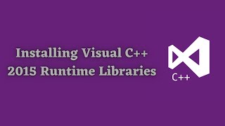 Quick and Easy Guide Installing Visual C 2015 Runtime Libraries [upl. by Atcele]