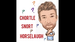 English Tutor Nick P Lesson 500 The Difference Between Chortle Snorting Laugh and Horselaugh [upl. by Nameloc]