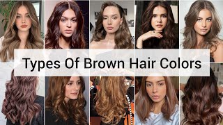 Types Of Brown Hair Colors  Hair Color Trends  Fashion Lookbook [upl. by Champ732]